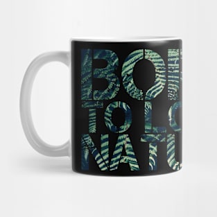 Born to love nature quote design Mug